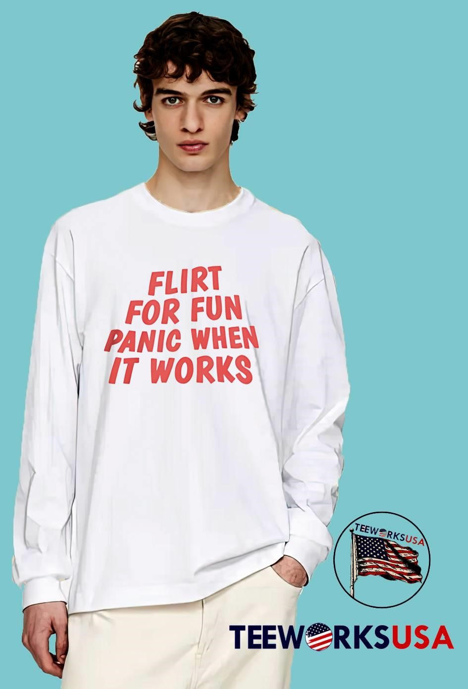 Flirt for Fun, Panic when It Works Short Sleeve T-Shirt