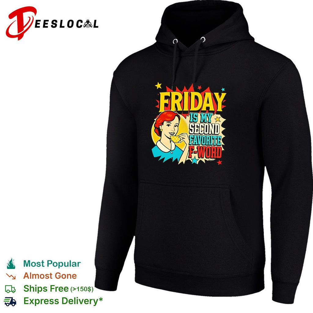 Friday Is My Second Favorite F-Word Retro Pop Art shirt