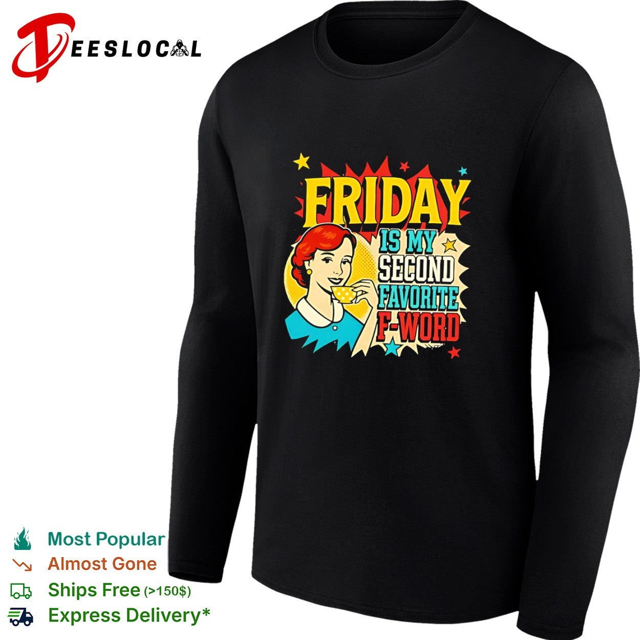 Friday Is My Second Favorite F-Word Retro Pop Art shirt