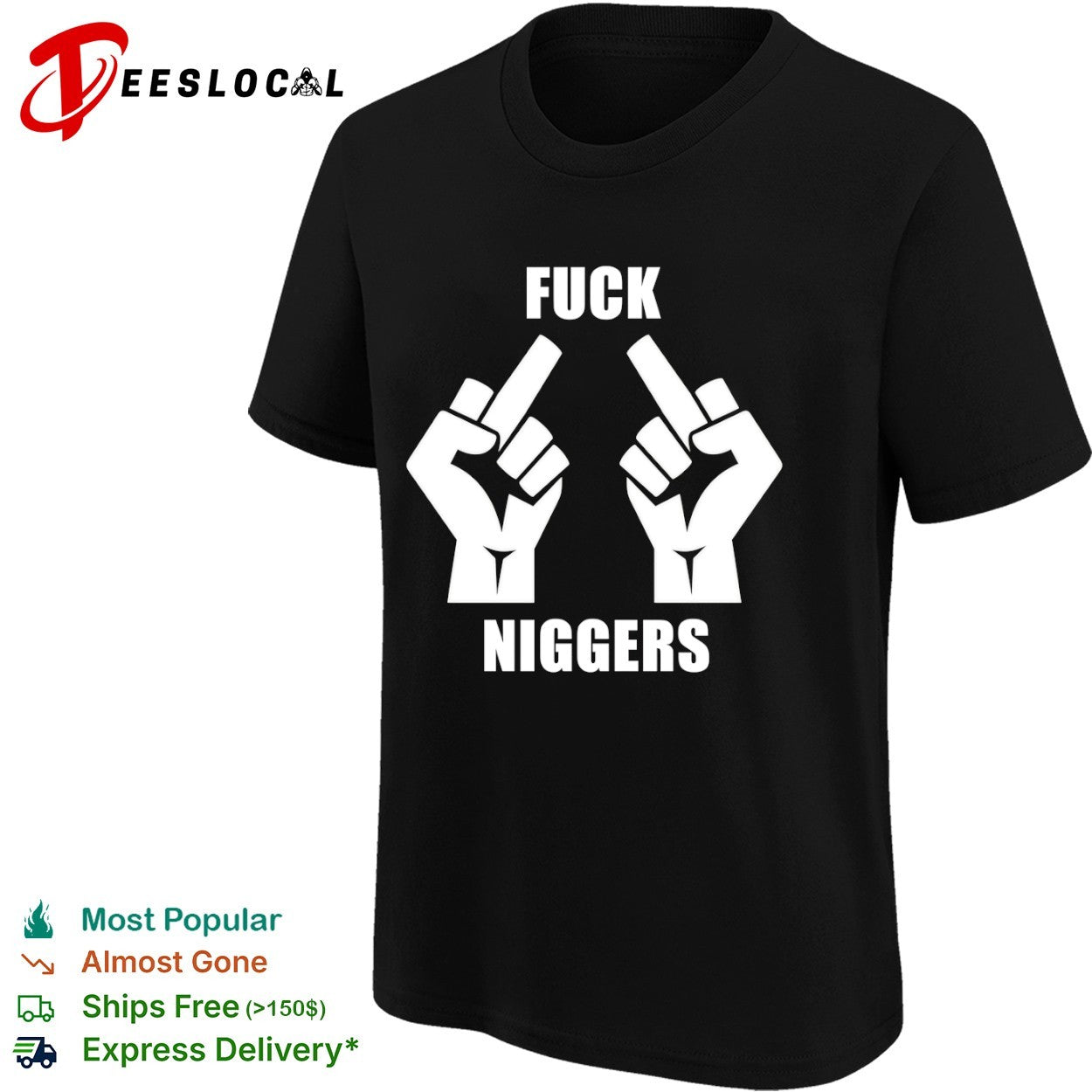 Fuck Niggers Offensive shirt