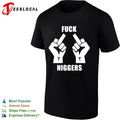 Fuck Niggers Offensive shirt