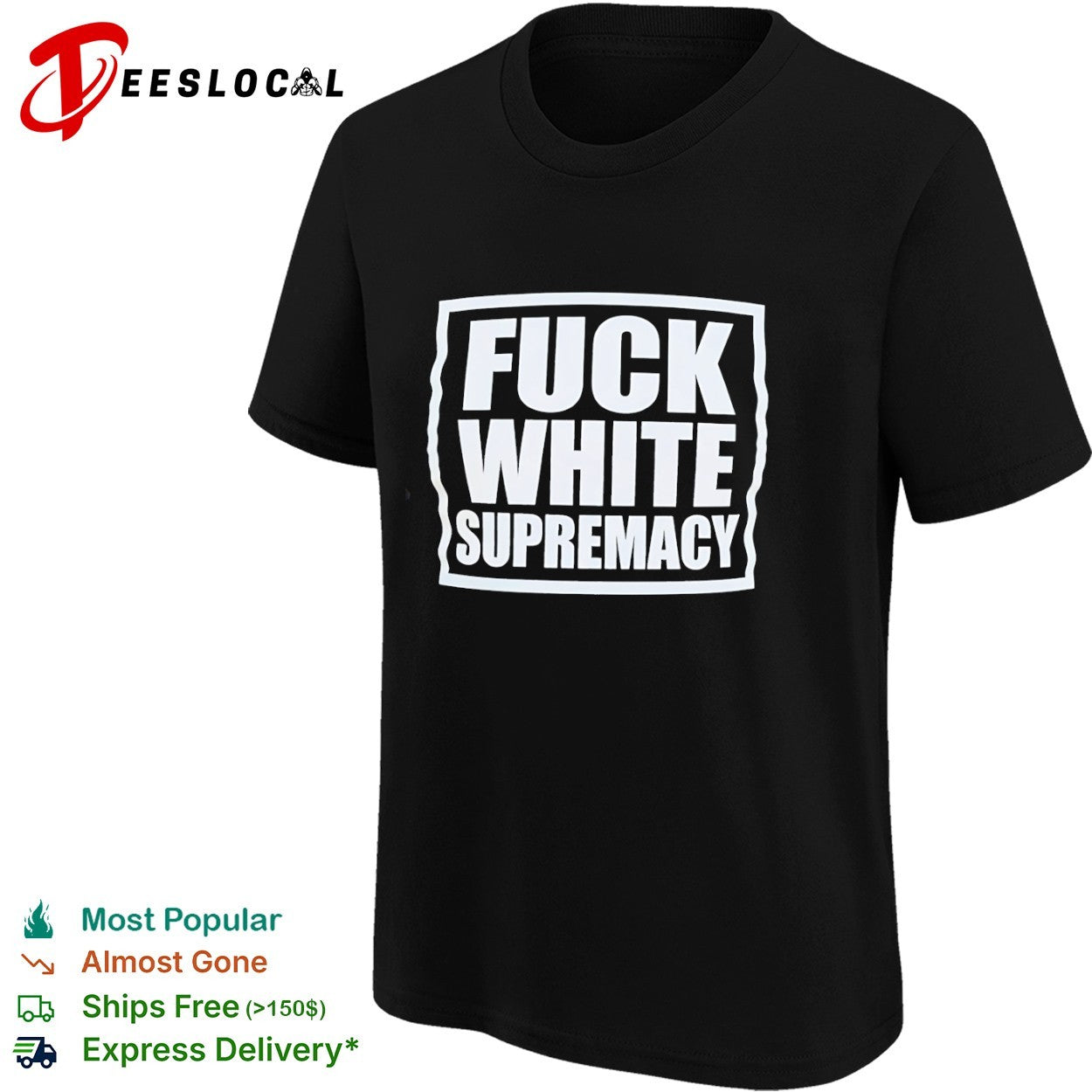 Fuck White Supremacy anti-racism shirt