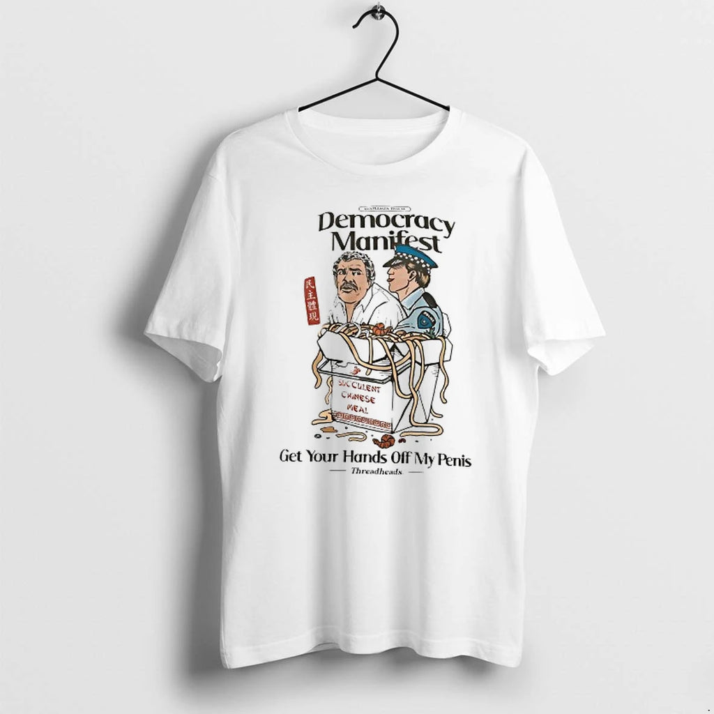 Gentlemen This Is Dermocracy Manifest Get Your Hands Off My Penis Tshirts Sweater