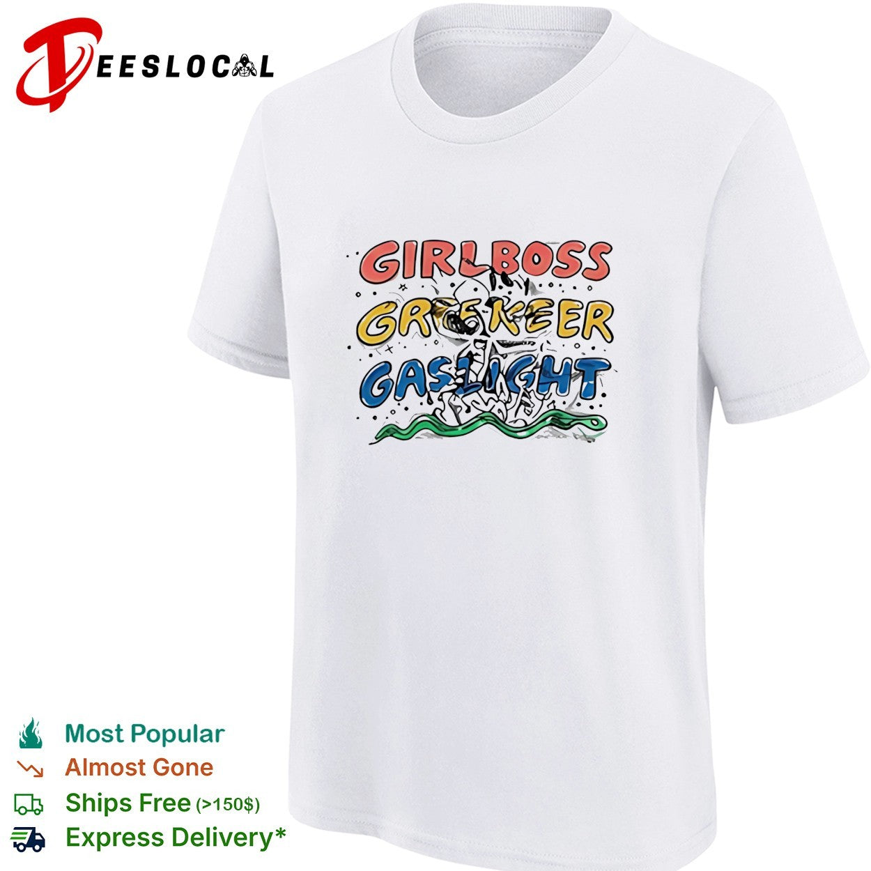 Girlboss gatekeep gaslight bold colorful lettering with snake illustration shirt