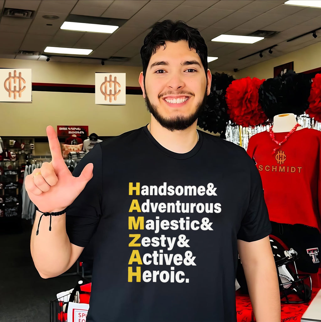 HAMZAH Handsome Adventurous Majestic Zesty Active Heroic Shirt