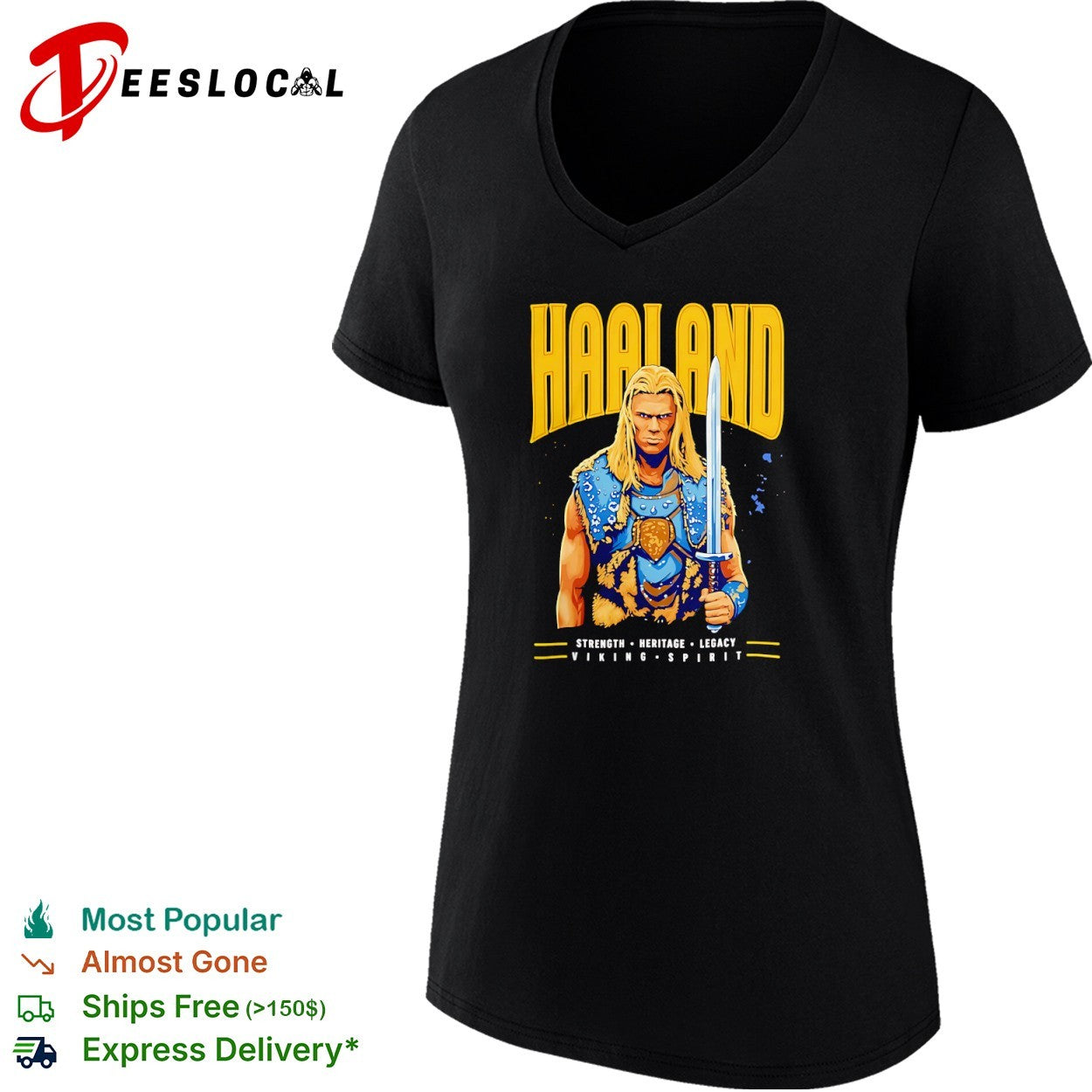 Haaland Viking Spirit Strength Heritage Legacy shirt