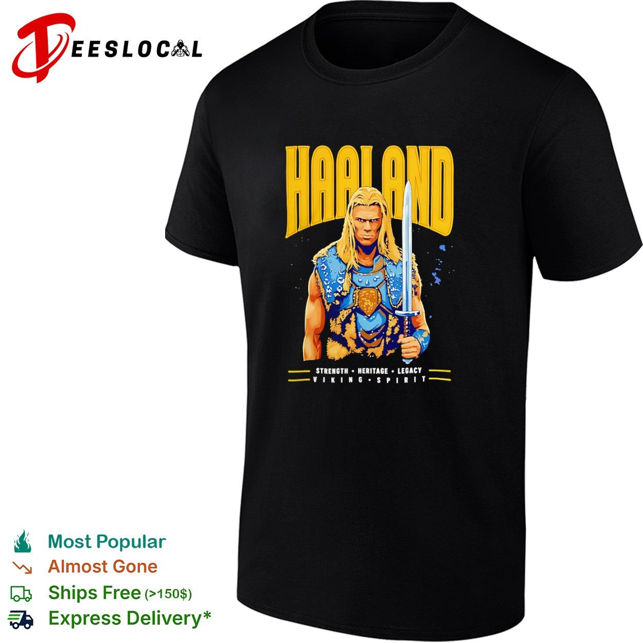 Haaland Viking Spirit Strength Heritage Legacy shirt