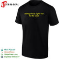Having me as a gf is not for the weak bold italic cursive quote text badge shirt