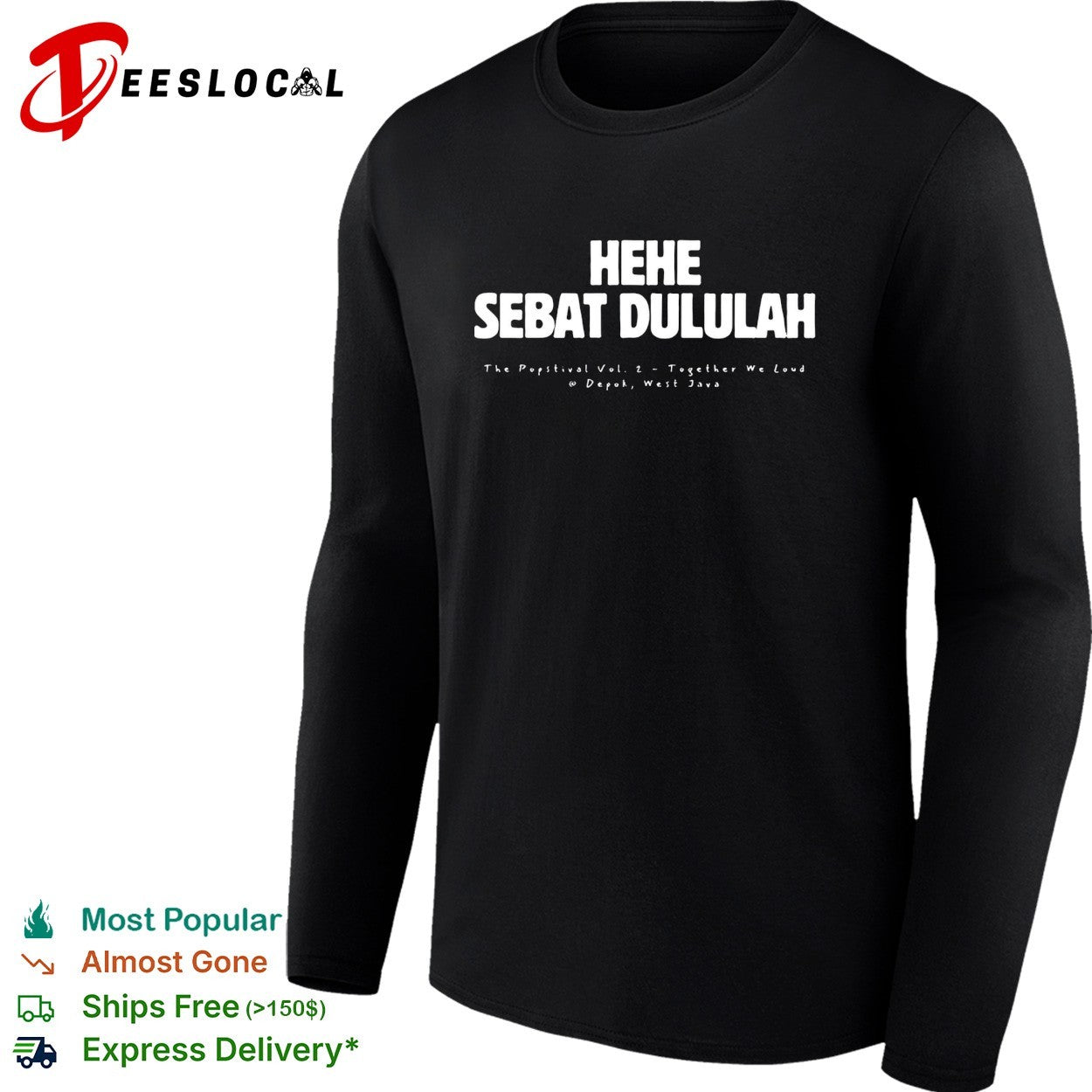 Hehe sebat dululah the popstival vol 2 together we loud depok west java poster shirt