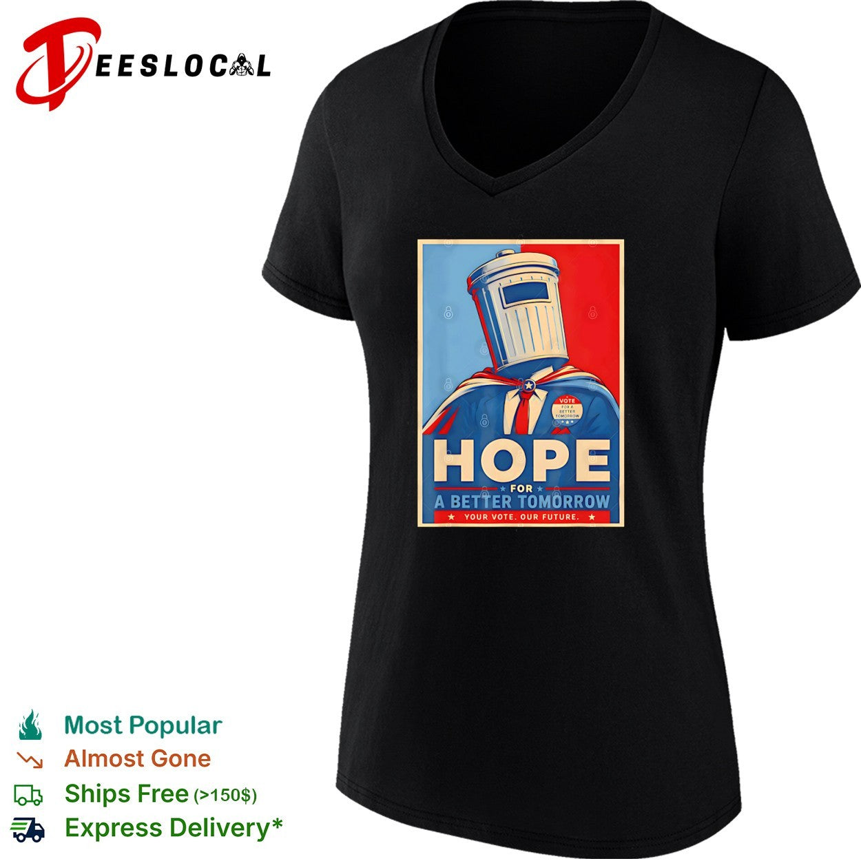 Hope for a Better Tomorrow Trash Can Political Poster shirt