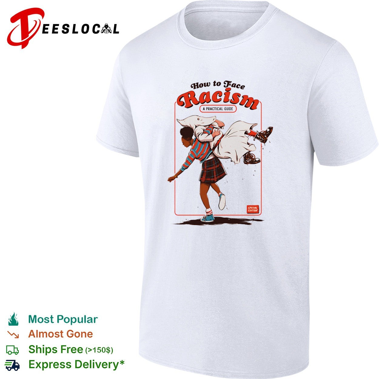 How to Face Racism A Practical Guide Special shirt