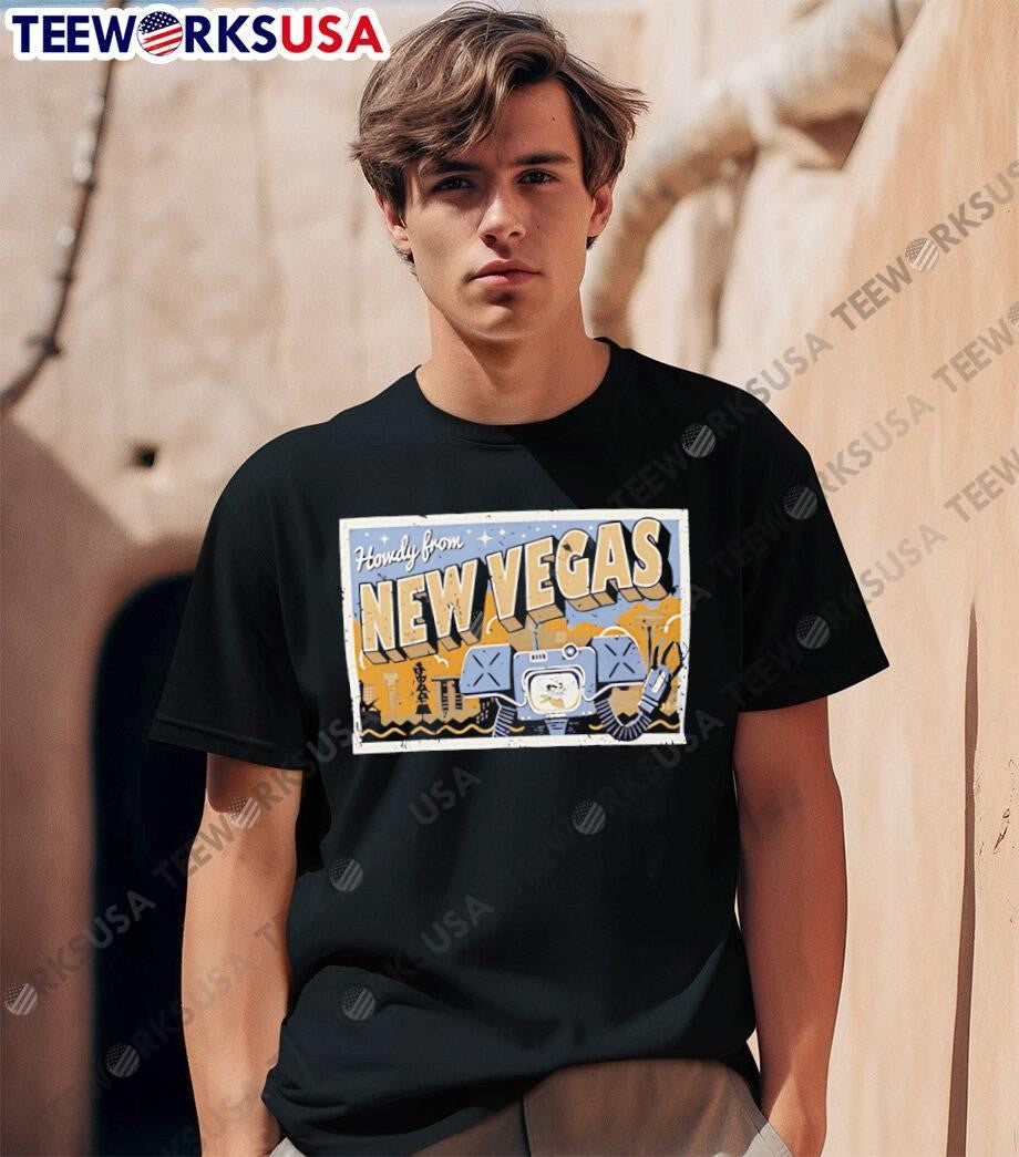 Howdy From New Vegas Fallout Robot shirt