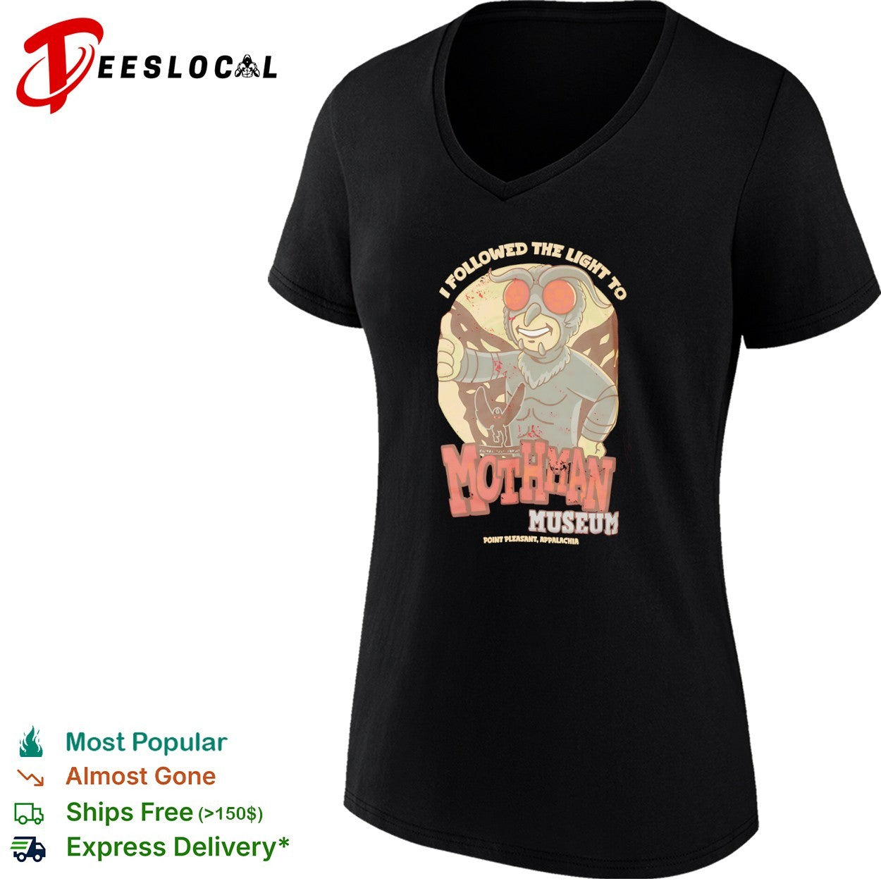 I Followed the Light to Mothman Museum Point Pleasant Appalachia shirt