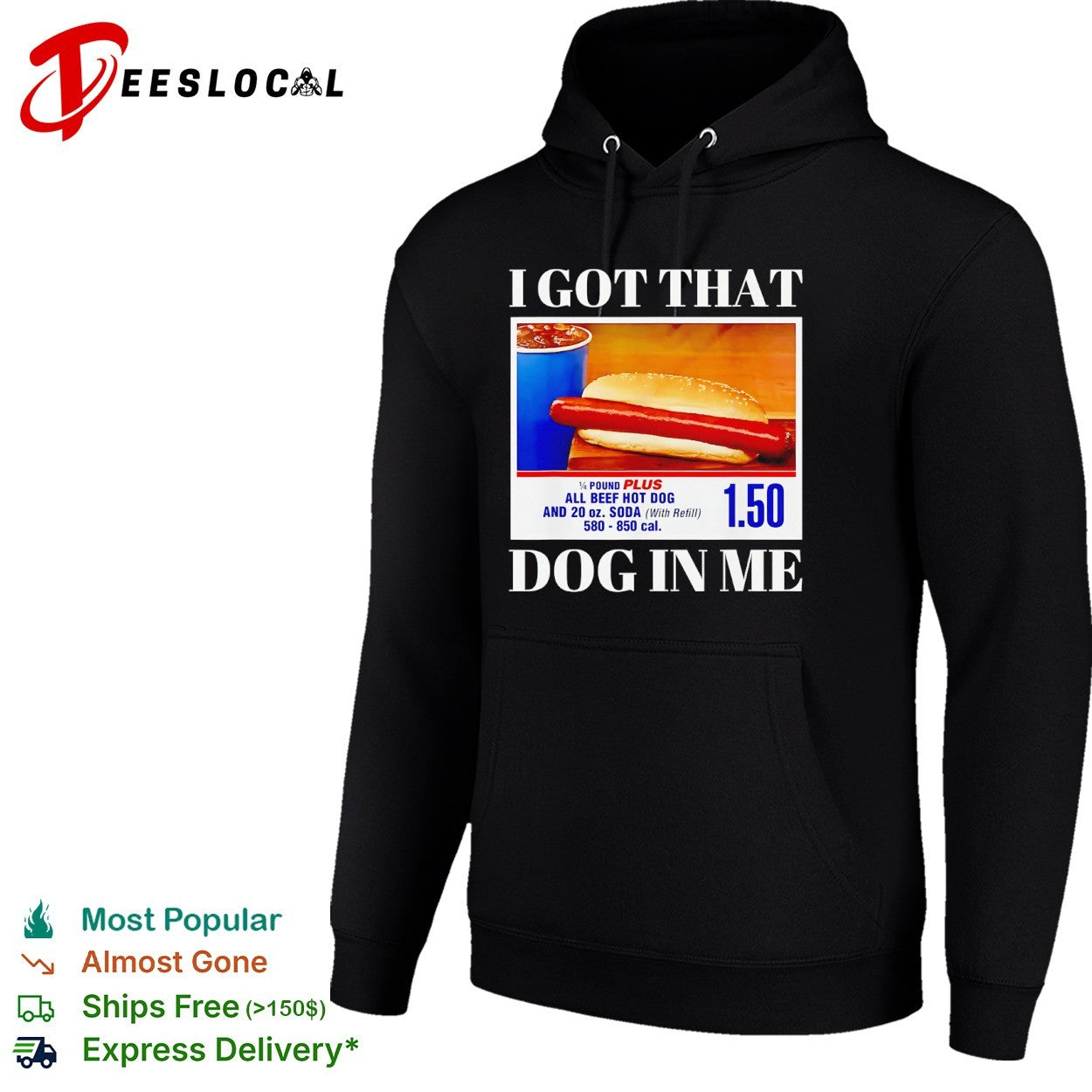 I Got That Dog in Me Hot Dog and Soda Deal shirt