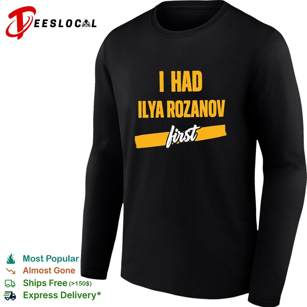 I Had Ilya Rozanov First shirt