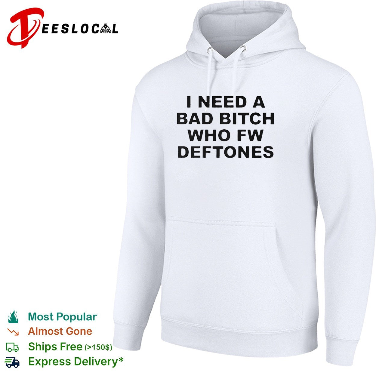 I Need a Bad Bitch Who Fw Deftones Alternative Metal shirt