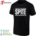 I can do all things through spite which strengthens me bold statement quote shirt