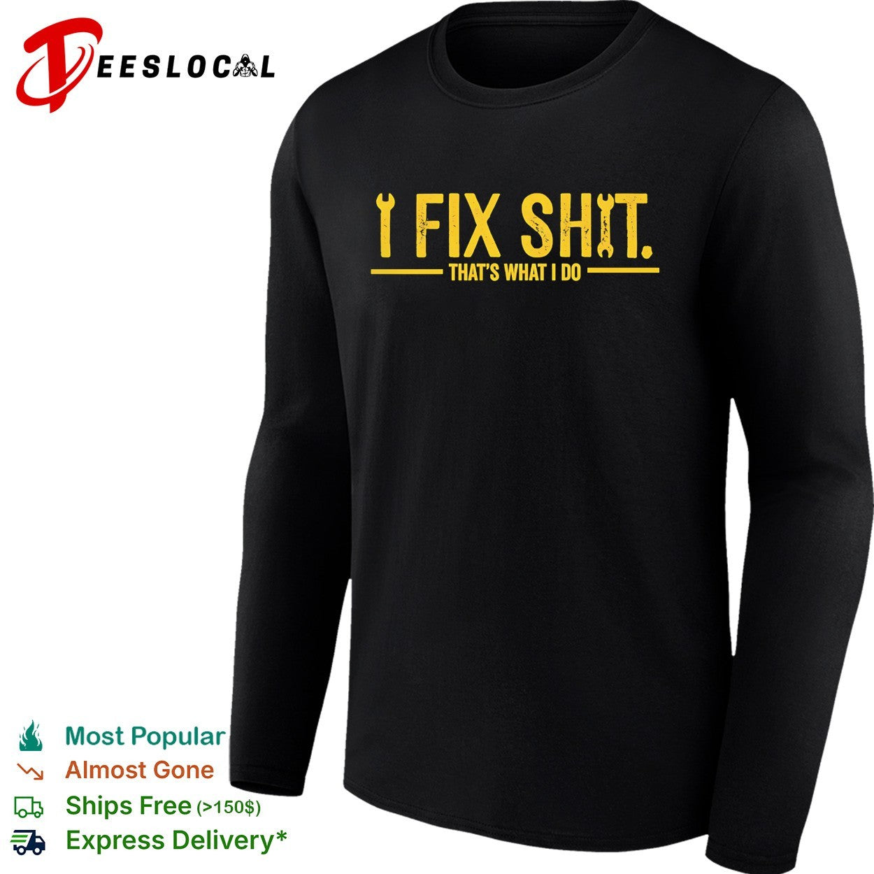 I fix shit that’s what I do bold crossed wrench and screwdriver tool logo shirt
