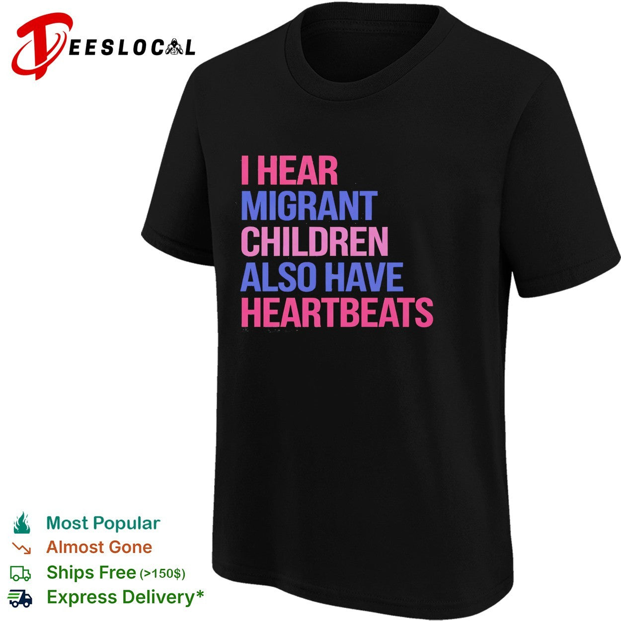 I hear migrant children also have heartbeats bold statement protest quote shirt