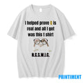 I Helped Prove Q Is Real And All I Got Was This Tshirts Sweater Unisex , , , Long Sleeve Tee