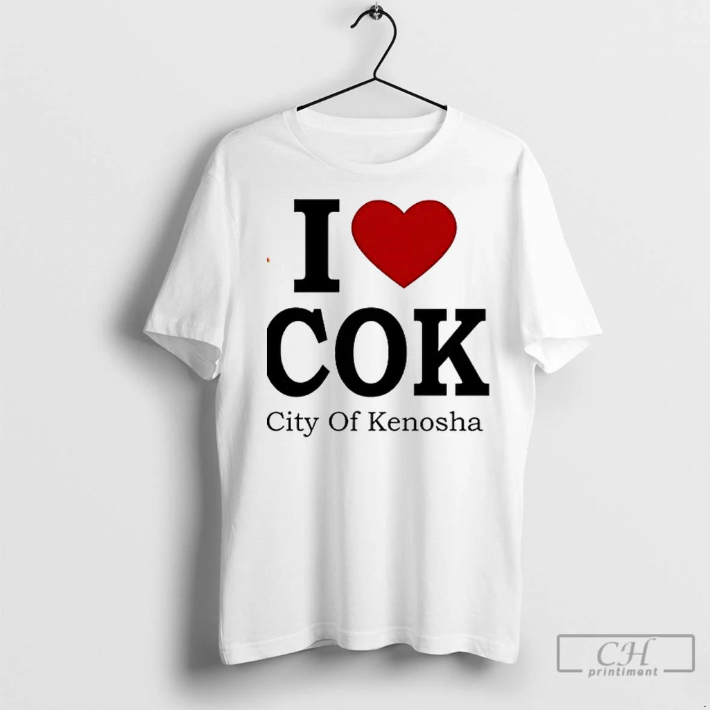 I Love Cok City Of Kenosha T Shirts