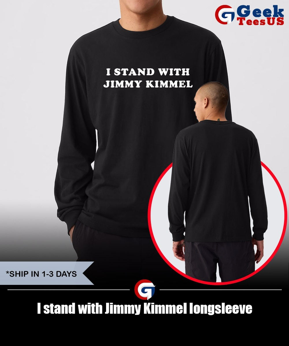 I stand with Jimmy Kimmel shirt Unisex , , , Long Sleeve Tee