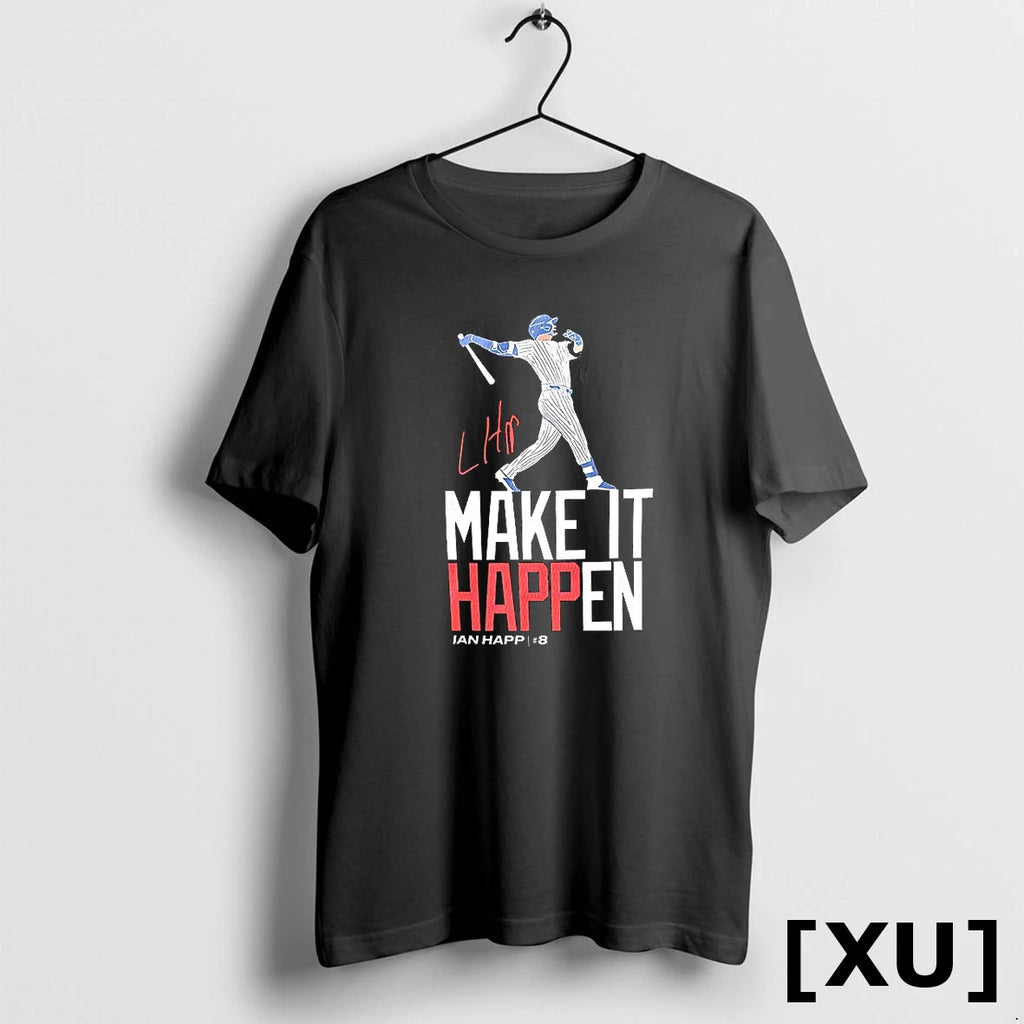 Ian Happ 8 Make It Happen Tshirts Sweater