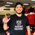 Ice Is a Murder Machine Slogan Typography shirt