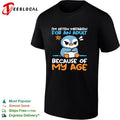 I’m Often Mistaken for an Adult Because of My Age Penguin shirt