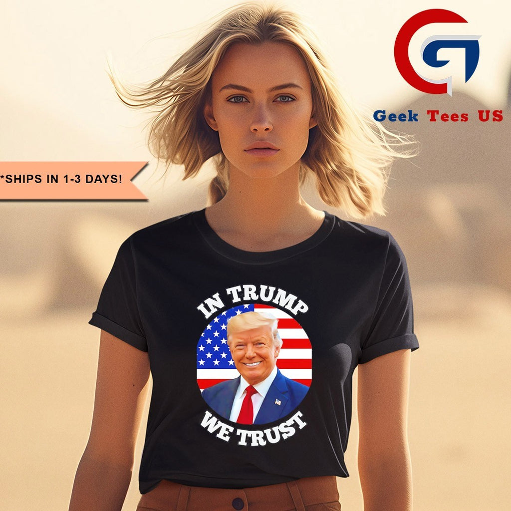 In Trump we trust 2025 shirt