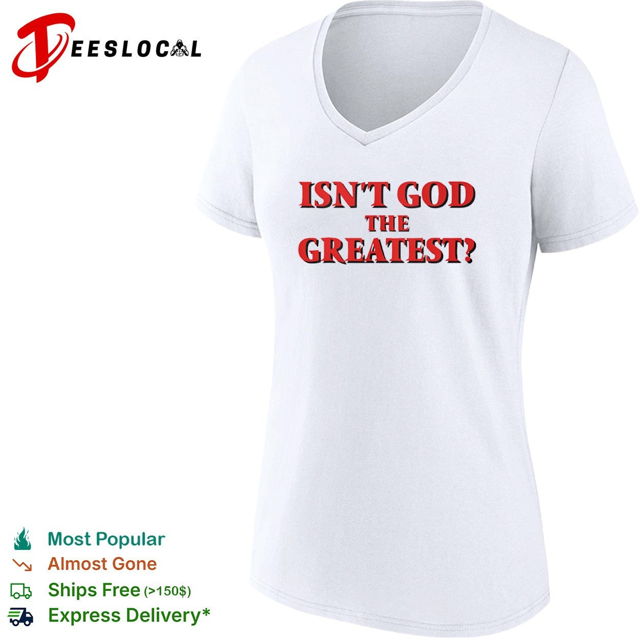 Isn’t God the Greatest Religious shirt