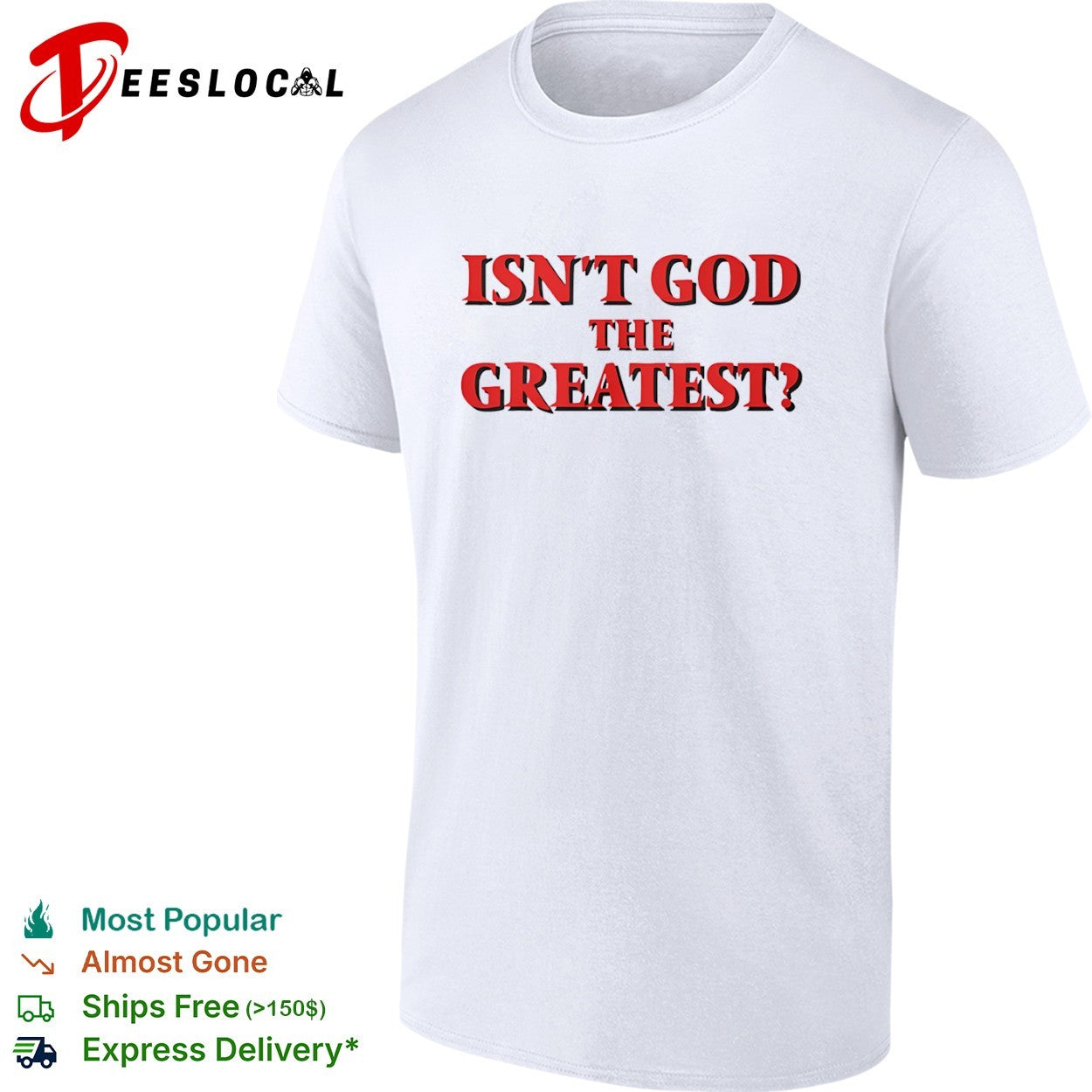 Isn’t God the Greatest Religious shirt