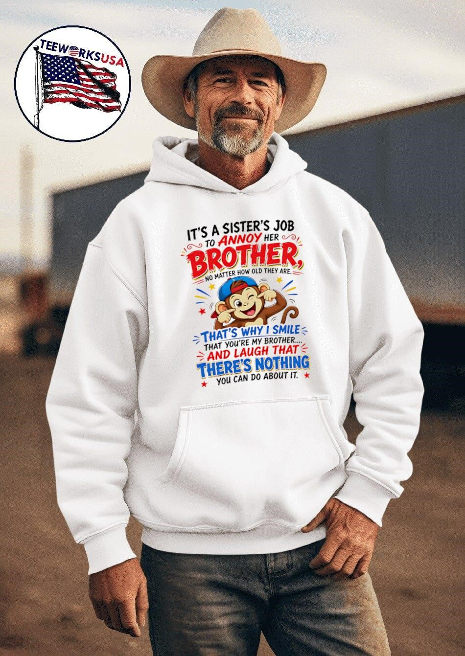 Its a Sisters Job to Annoy Her Brother No Matter How Old They Are Thats Why I Smile That Youre My Brother Monkey Shirt
