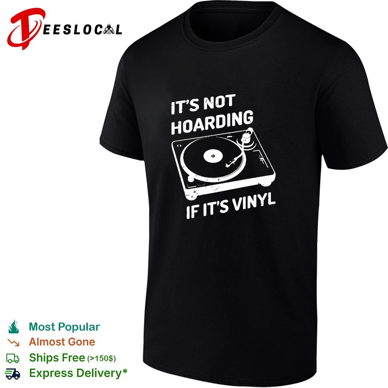 It’s not hoarding if its vinyl record spinning on turntable music lover quote shirt