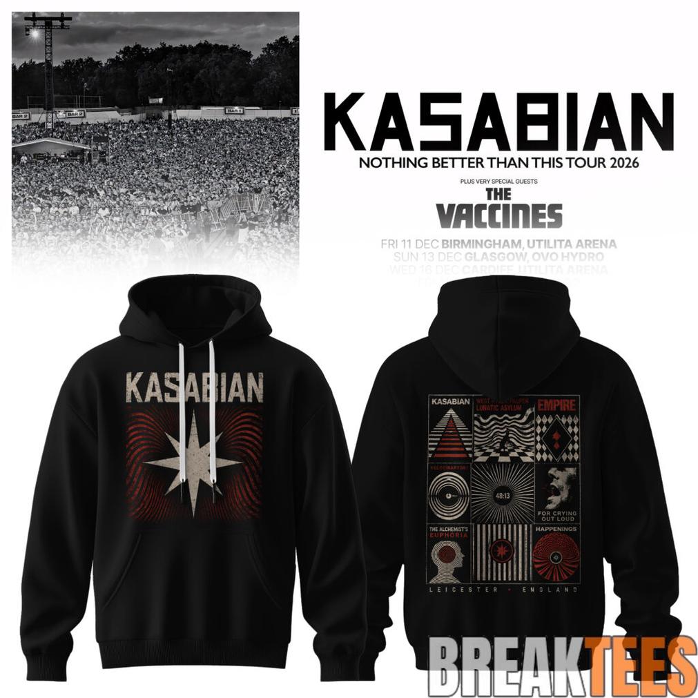 Kasabian – Nothing Better Than This Tour 2026 Hoodie