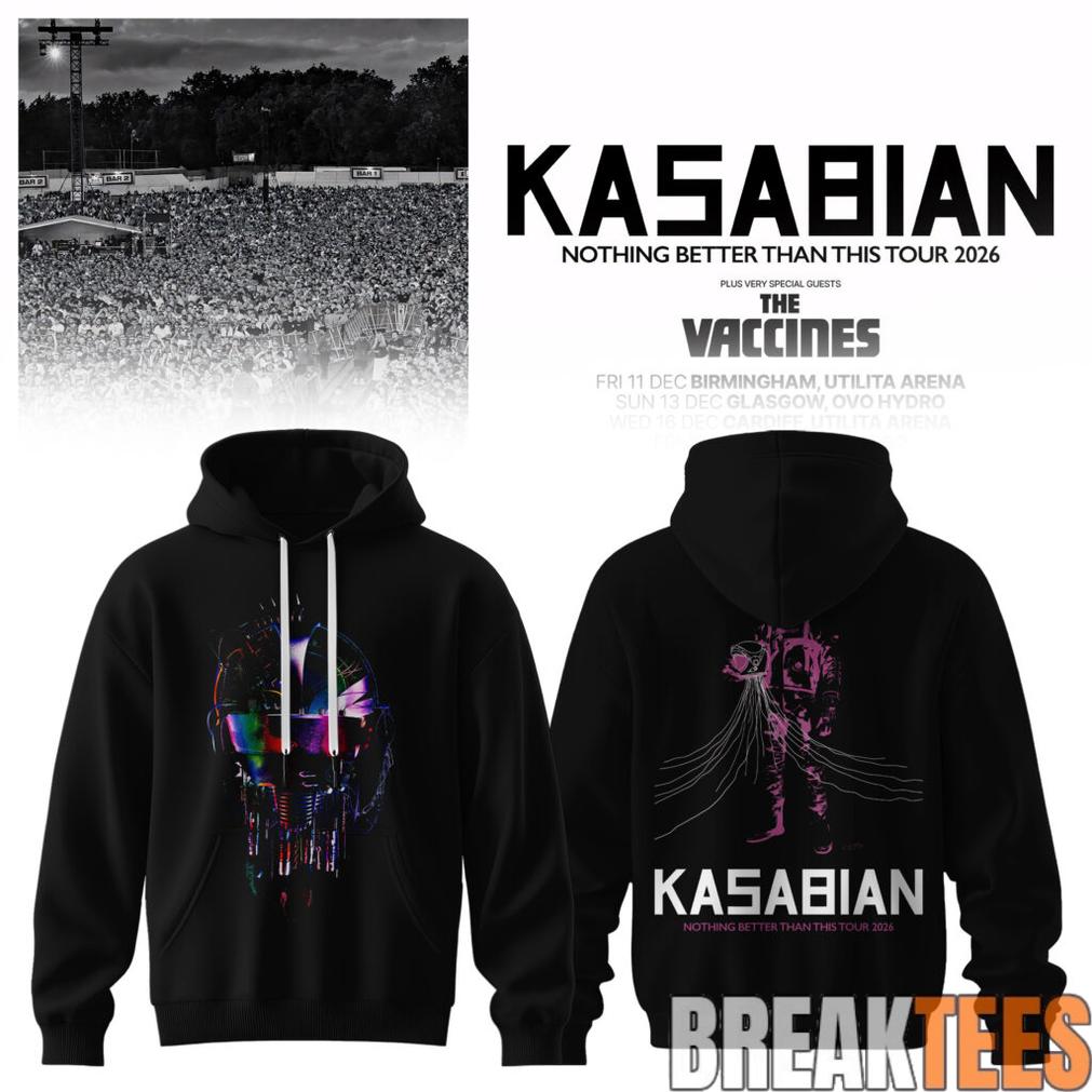 Kasabian – Nothing Better Than This Tour 2026 Hoodie
