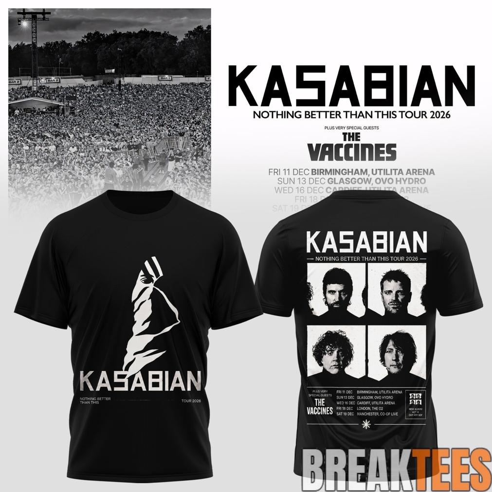 Kasabian – Nothing Better Than This Tour 2026 Shirt