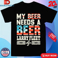 Larry Fleet My Beer Needs A Beer American Flag Unisex , , , Long Sleeve Tee