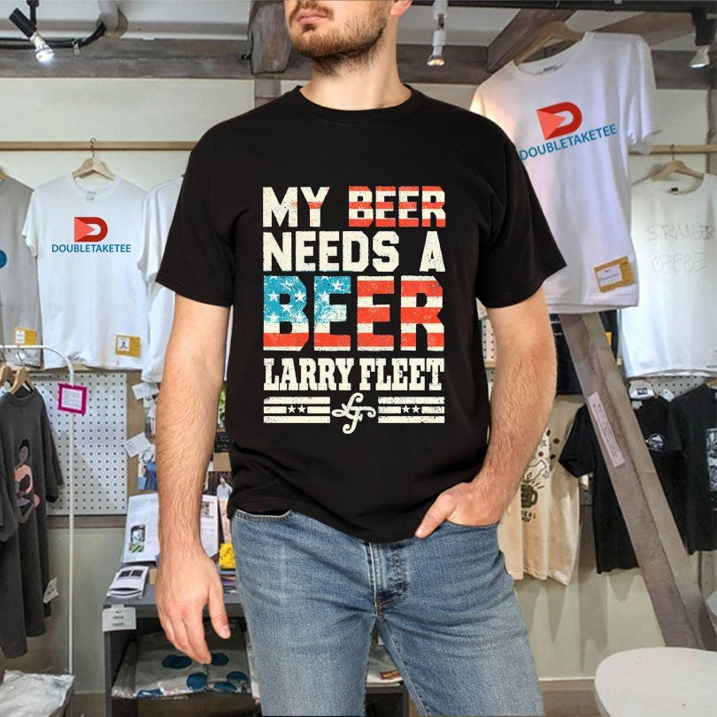 Larry Fleet My Beer Needs A Beer American Flag Unisex , , , Long Sleeve Tee