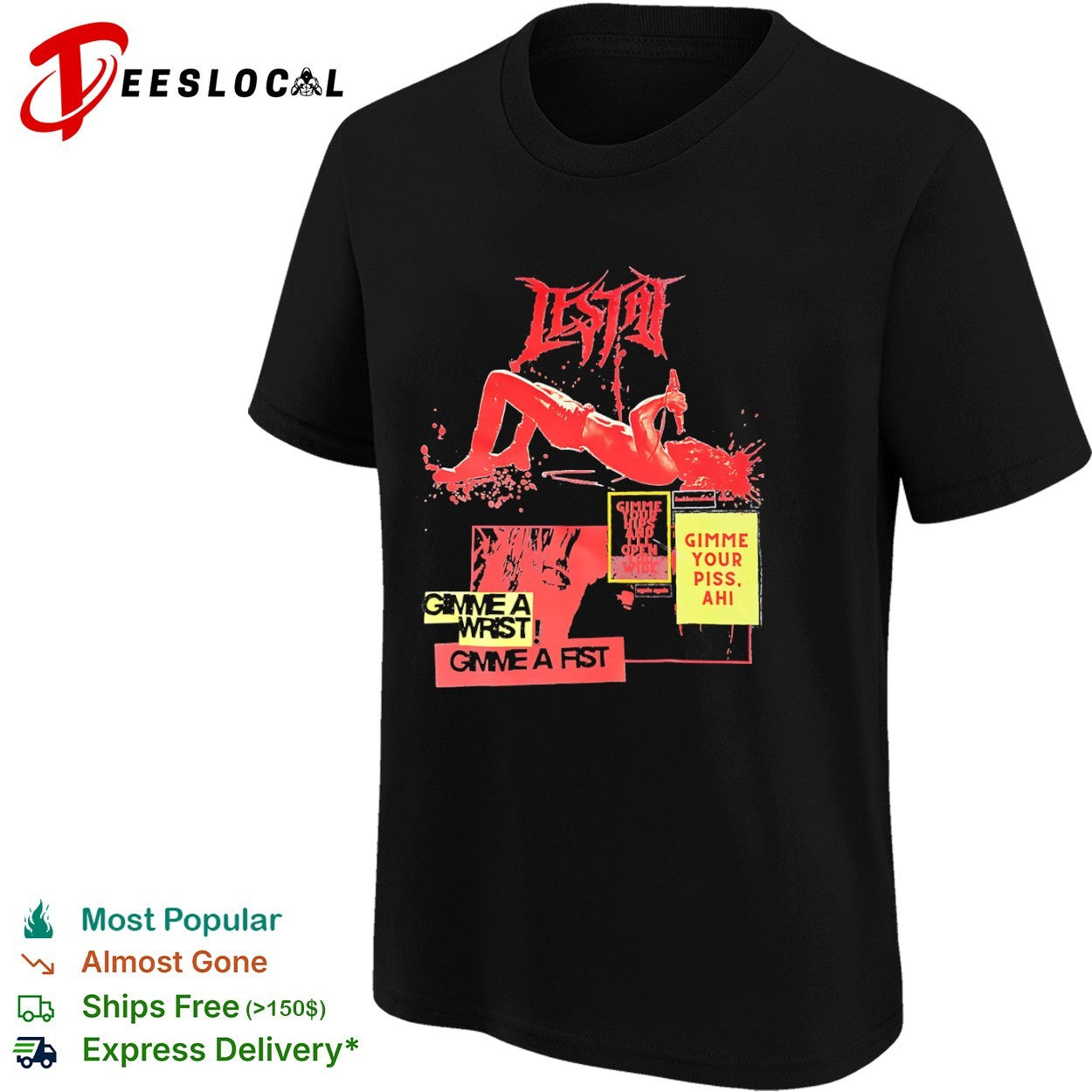 Lestat with Gimme Your Hips and Gimme Your Piss s shirt