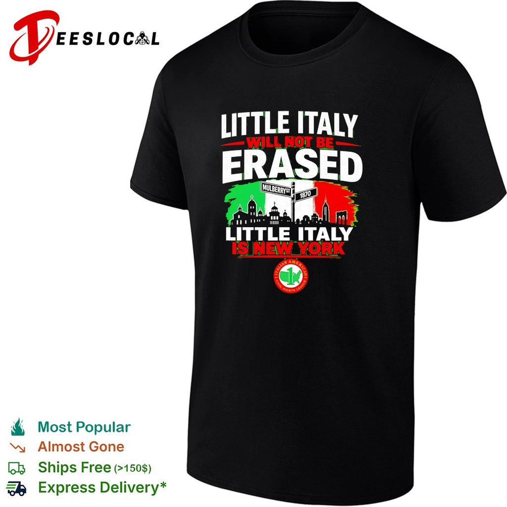 Little Italy will not be erased Mulberry Street 1870 skyline New York shirt