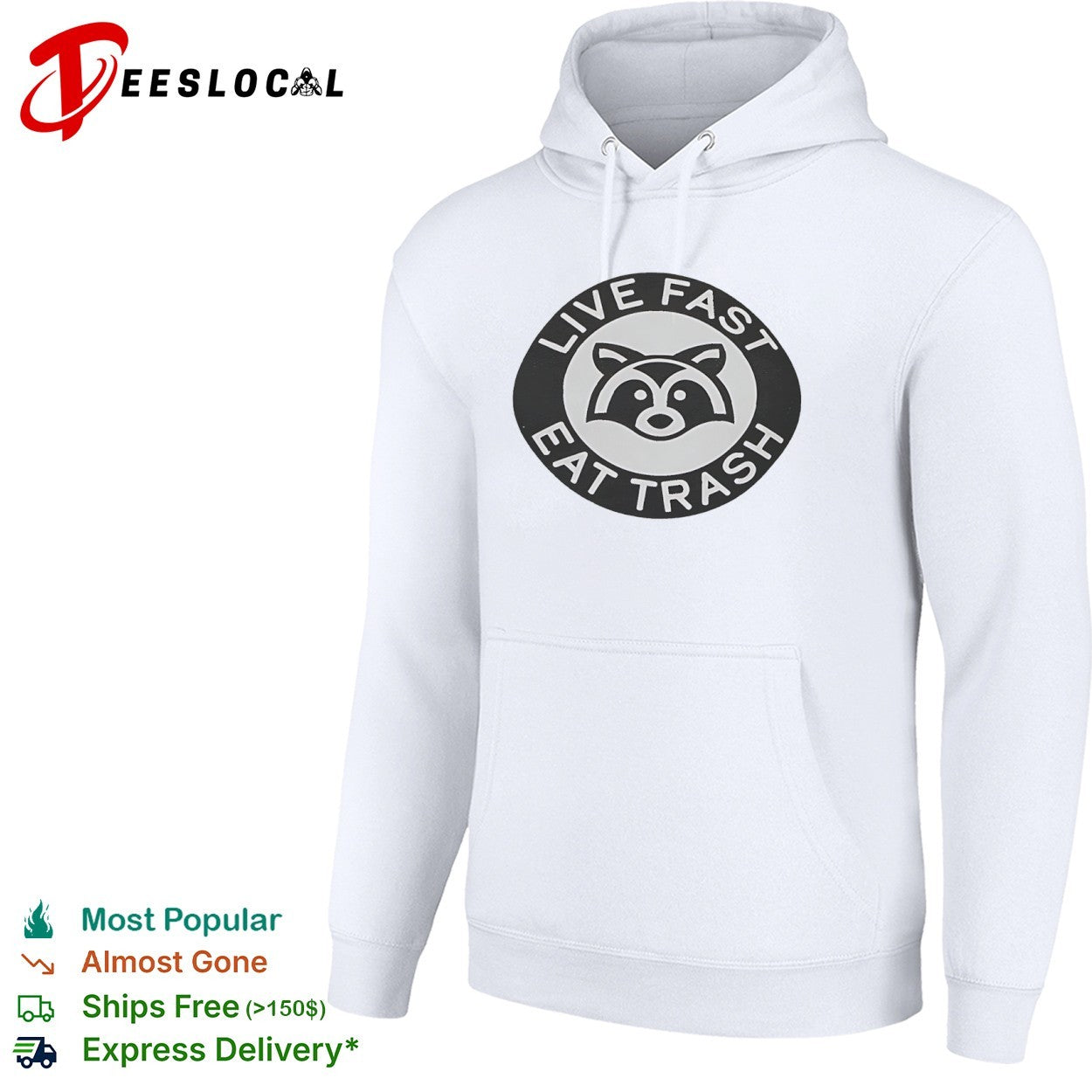 Live Fast Eat Trash Raccoon animal shirt