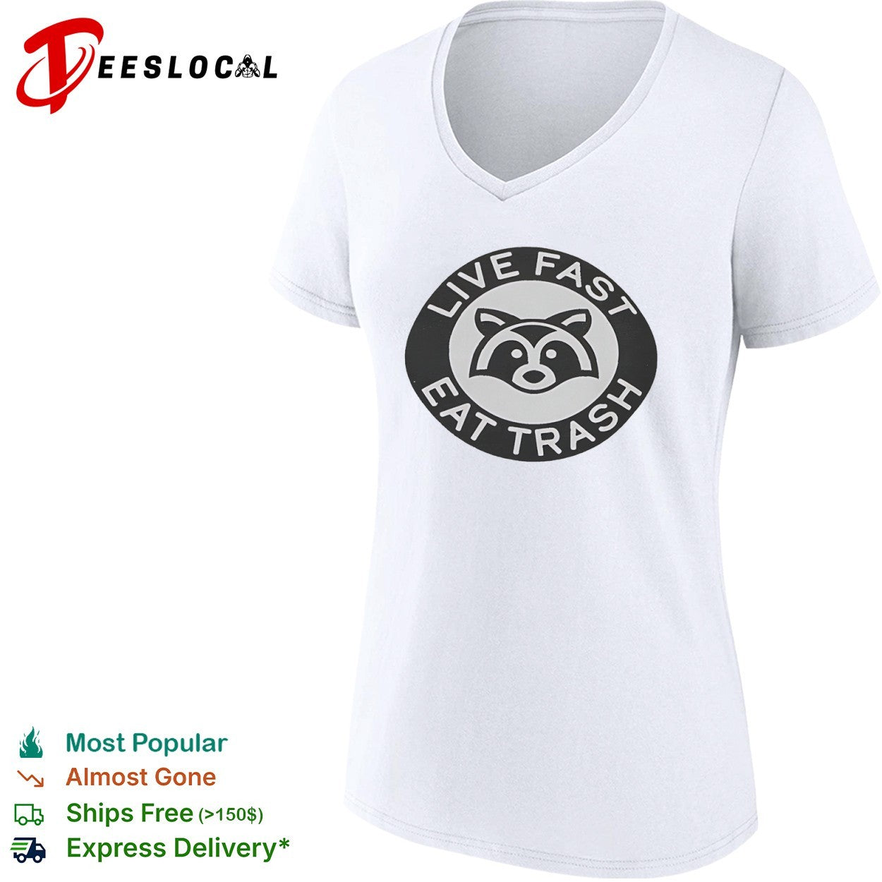 Live Fast Eat Trash Raccoon animal shirt
