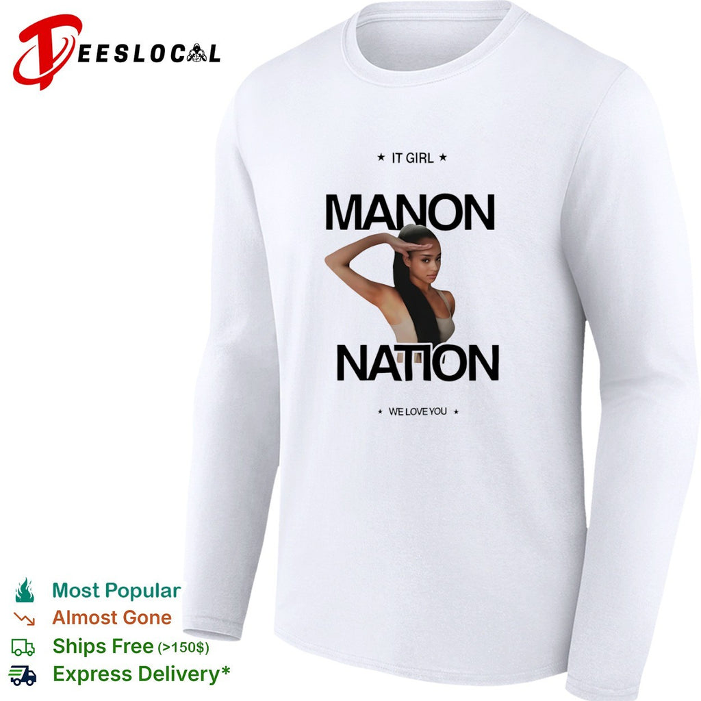 Manon Nation It Girl We Love You Fan shirt