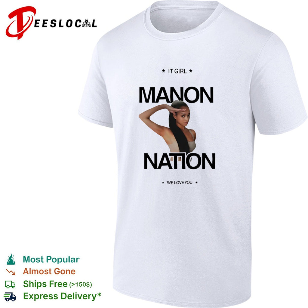 Manon Nation It Girl We Love You Fan shirt