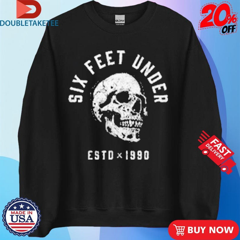 Mark Calaway The Undertaker Six Feet Under Est 1990 Skull Unisex , , , Long Sleeve Tee