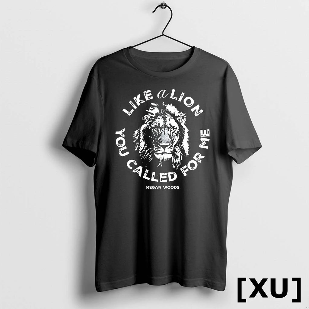 Megan Woods Like A Lion You Called For Me Tshirts Sweater
