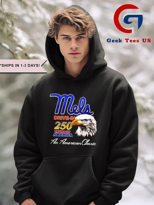 Mels Drive In 250 Years Of America An American Classic Patriotic Eagle T-shirt