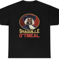 Shaquille O'Tmeal Shaq Neal Oatmeal Novelty Humor Meme Man Womenswear (1)