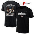 Miami Marlins I need new haters the old ones became my fans skull baseball shirt